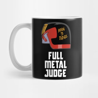Full Metal Judge Mug